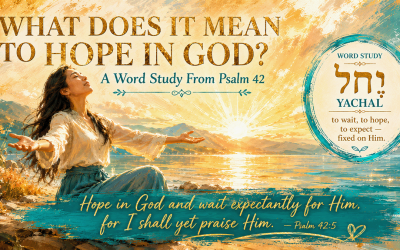 What Does It Mean to Hope in God?